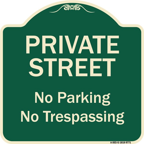 Designer Series-Private Street No Parking Or Trespassing, 18" x 18", G-1818-9771